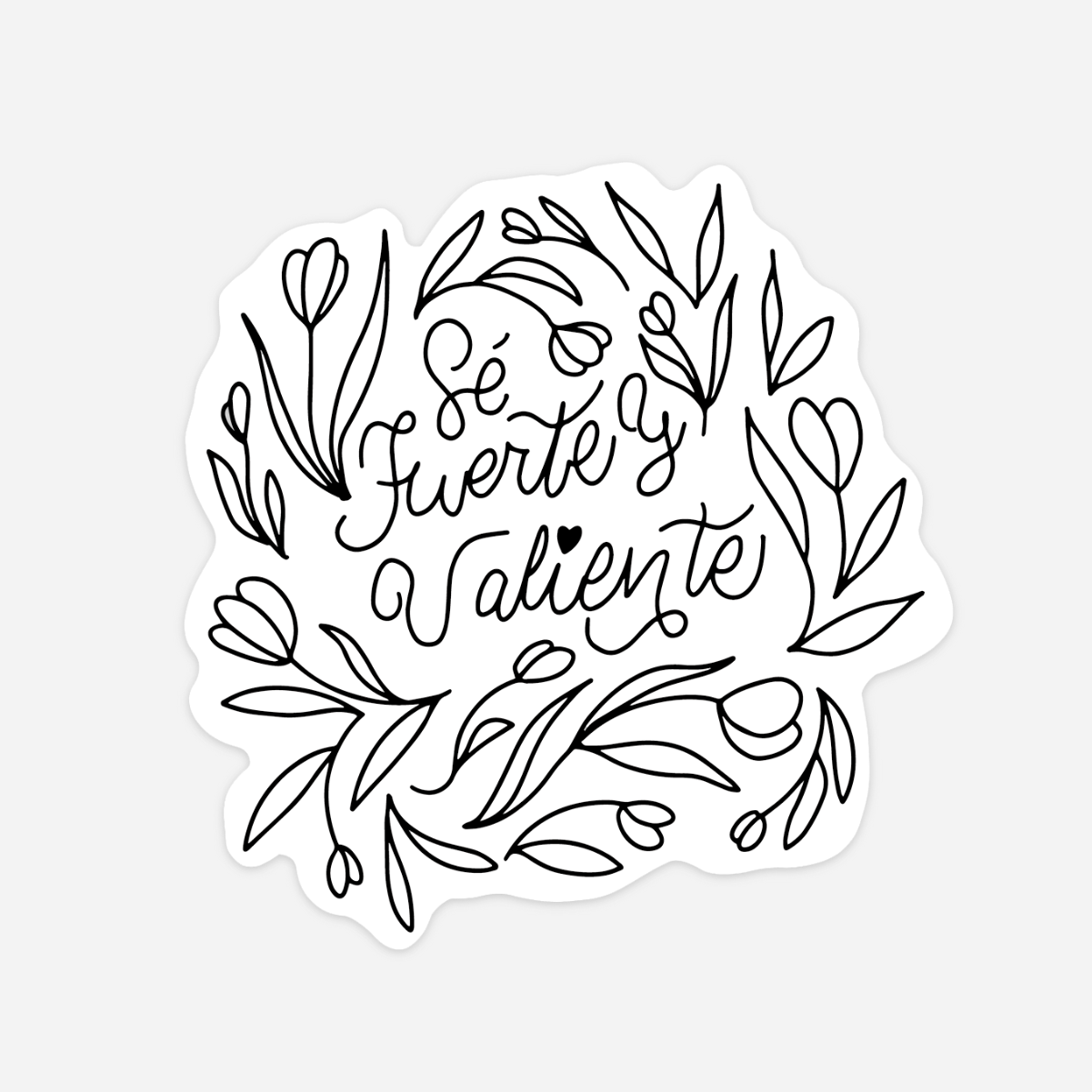 Sticker Sé fuerte sticker